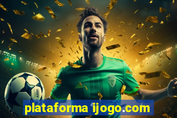 plataforma ijogo.com